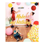 Livre Make my birthday Do it yourself, recetttes et plus encore