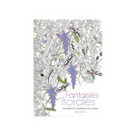 Livre Fantaisies florales 60 dessins à colorier anti-stress