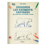 Livre Dessiner les animaux sauvages